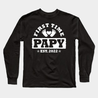 First Time Papy Est 2022 Funny New Papy Gift Long Sleeve T-Shirt